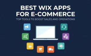 Best Wix Apps for E-commerce Stores in 2026